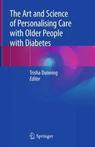 The Art and Science of Personalising Care with Older People with Diabetes (Repost)