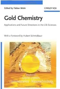 Gold Chemistry: Applications and Future Directions in the Life Sciences [Repost]