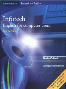 Infotech: English for Computer Users, 4th edition