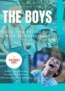 The Boys : Quick Trip To The Boys Mind To Understand Them
