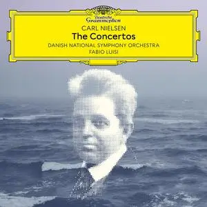 Danish National Symphony Orchestra & Fabio Luisi - Carl Nielsen: The Concertos (2023)