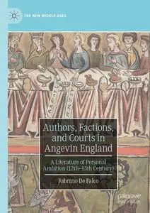 Authors, Factions, and Courts in Angevin England