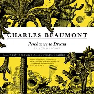 «Perchance to Dream» by Charles Beaumont