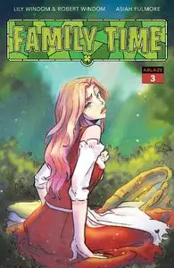 Ablaze-Family Time No 03 2023 Hybrid Comic eBook