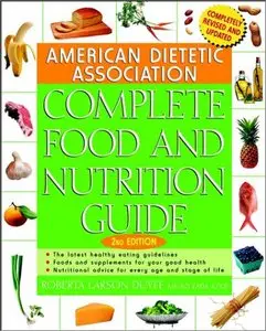 American Dietetic Association Complete Food and Nutrition Guide