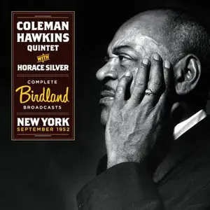 Coleman Hawkins - Complete Birdland Broadcasts (2014)