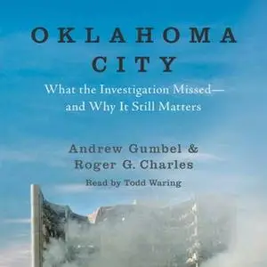 «Oklahoma City» by Roger G. Charles,Andrew Gumbel
