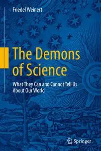 The Demons of Science: What They Can and Cannot Tell Us About Our World (Repost)
