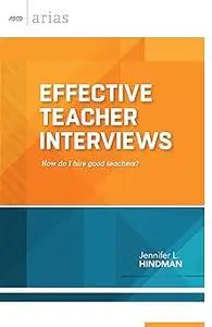 Effective Teacher Interviews: How do I hire good teachers?