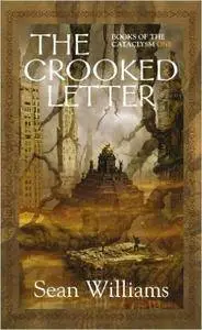The Crooked Letter: Books of the Cataclysm: One
