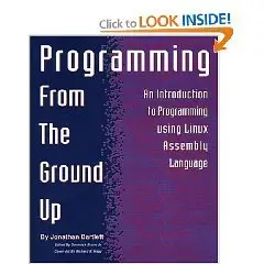 Programming From The Ground Up 