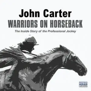 «Warriors on Horseback» by John Carter