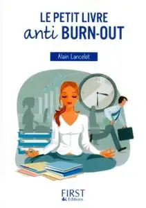 Alain Lancelot, "Le petit livre anti burn-out"