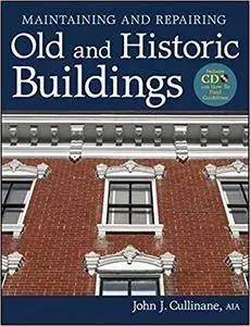 Maintaining and Repairing Old and Historic Buildings (Repost)