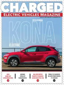 CHARGED Electric Vehicles Magazine - May/June 2019