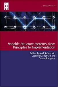 Variable Structure Systems: From Principles to Implementation (Repost)