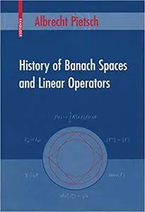History of Banach Spaces and Linear Operators (Repost)