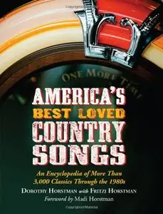 America's Best Loved Country Songs: An Encyclopedia of More Than 3,000 Classics Through the 1980s