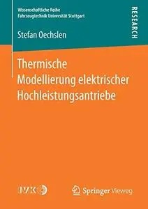 Thermische Modellierung elektrischer Hochleistungsantriebe (Repost)