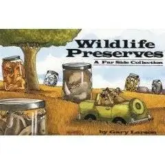 Gary Larson - The Far Side: Wildlife Preserves