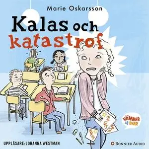 «Kalas och katastrof» by Marie Oskarsson