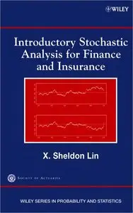 Introductory Stochastic Analysis for Finance and Insurance (repost)