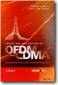 Theory and Applications of OFDM and CDMA: Wideband Wireless Communications [repost]