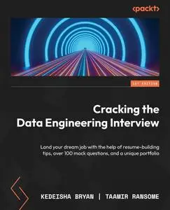 Cracking the Data Engineering Interview: Land your dream job with the help of resume-building tips
