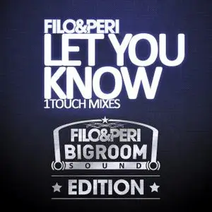 Filo & Peri feat. Linnea Handberg - Let You Know (1Touch Mixes)