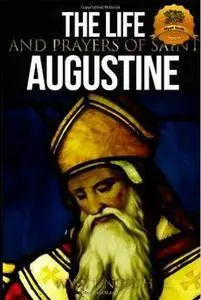 The Life and Writings of Saint Augustine