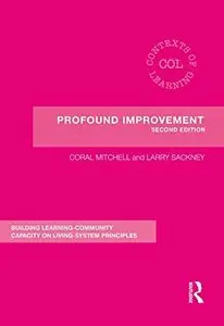 Profound Improvement: Building Capacity for a Learning Community, 2 edition (repost)