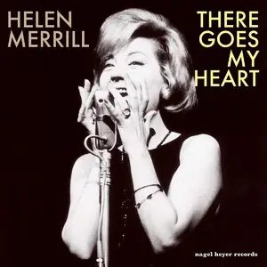 Helen Merrill - There Goes My Heart (2015)