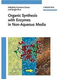 Organic Synthesis with Enzymes in Non-Aqueous Media