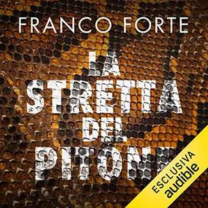 «La stretta del pitone» by Franco Forte