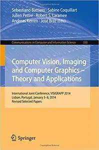 Computer Vision, Imaging and Computer Graphics - Theory and Applications