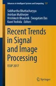 Recent Trends in Signal and Image Processing: ISSIP 2017