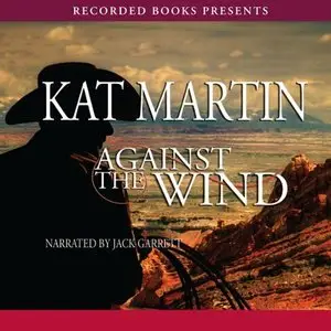 Kat Martin - Against the Wind (Audiobook)
