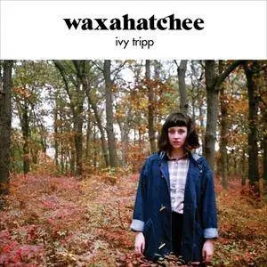 Waxahatchee - Ivy Tripp (2015) [Official Digital Download]