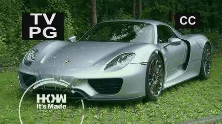 Discovery Channel - How it's Made: Dream Cars Porsche Edition (2016)