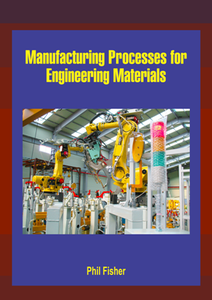 Manufacturing Processes for Engineering Materials