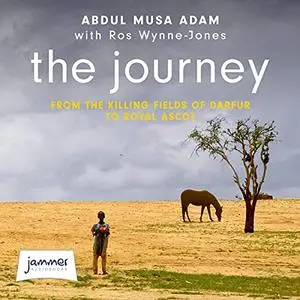 The Journey: The Boy Who Lost Everything...and the Horses Who Saved Him [Audiobook]