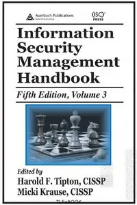 Information Security Management Handbook, Fifth Edition, Vol. 3 