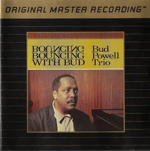 Bud Powell Trio - Bouncing With Bud (1962) [MFSL UDCD 703]