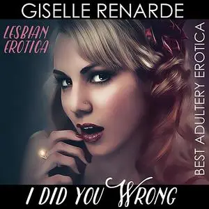 «I Did You Wrong» by Giselle Renarde