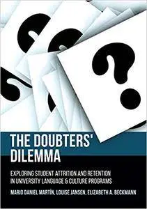 The Doubters' Dilemma: Exploring student attrition and retention in university language and culture programs