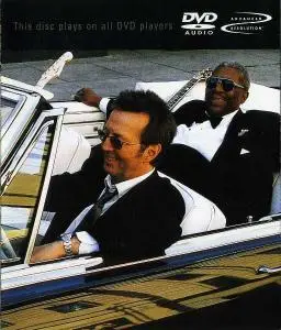 Eric Clapton & B.B. King - Riding With The King (2001) [DVD-Audio]