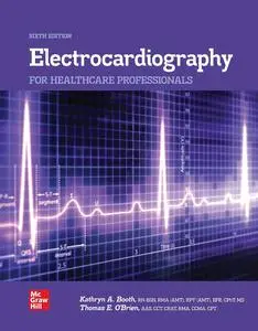 Electrocardiography for Healthcare Professionals, 6th Edition