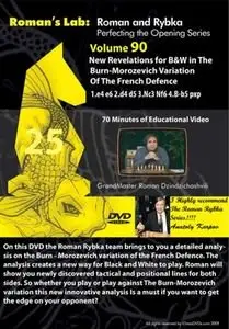 Roman's Lab Vol. 90 - New Revelations for Black and White in the Burn-Morozevich Variation of the French Defence