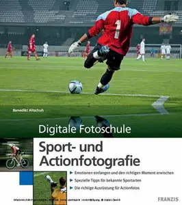 Franzis Verlag - Sport- und Actionfotografie - Benedikt Altschuh (2009)