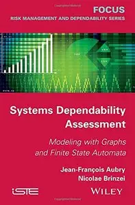 Systems Dependability Assessment: Modeling with Graphs and Finite State Automata
